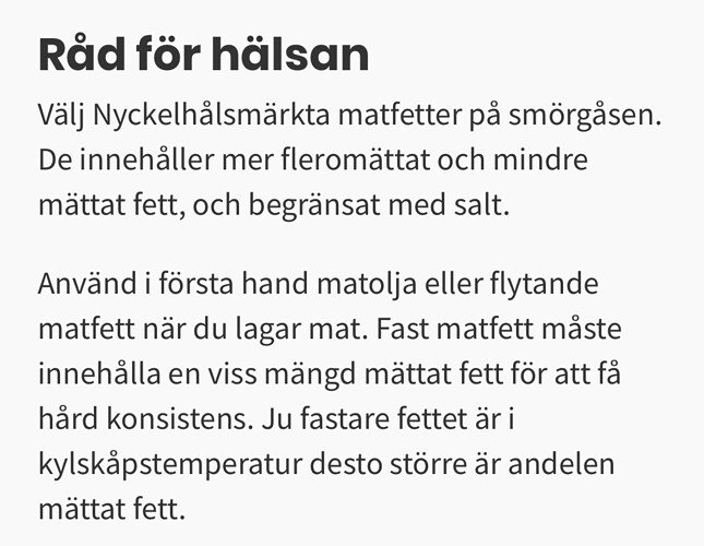 Texten i bilden ger råd om att välja Nyckelhålsmärkta matfetter med mer fleromättat och mindre mättat fett för smörgåsar, samt att använda matolja eller flytande matfett vid matlagning. (Captioned by AI)