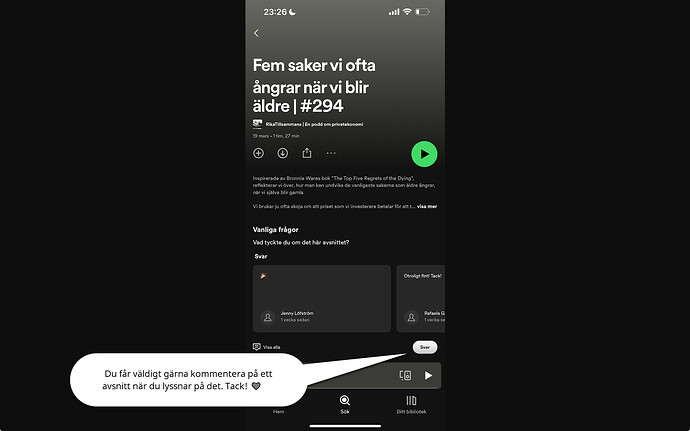 Du får väldigt gärna kommentera på ett avsnitt när du lyssnar på det. Tack! ❤️