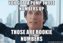 you-gotta-pump-those-numbers-up