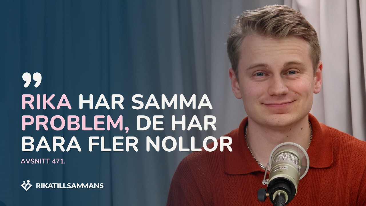 471. Rika har samma problem, bara med fler nollor | Lär känna Oliver Allemog