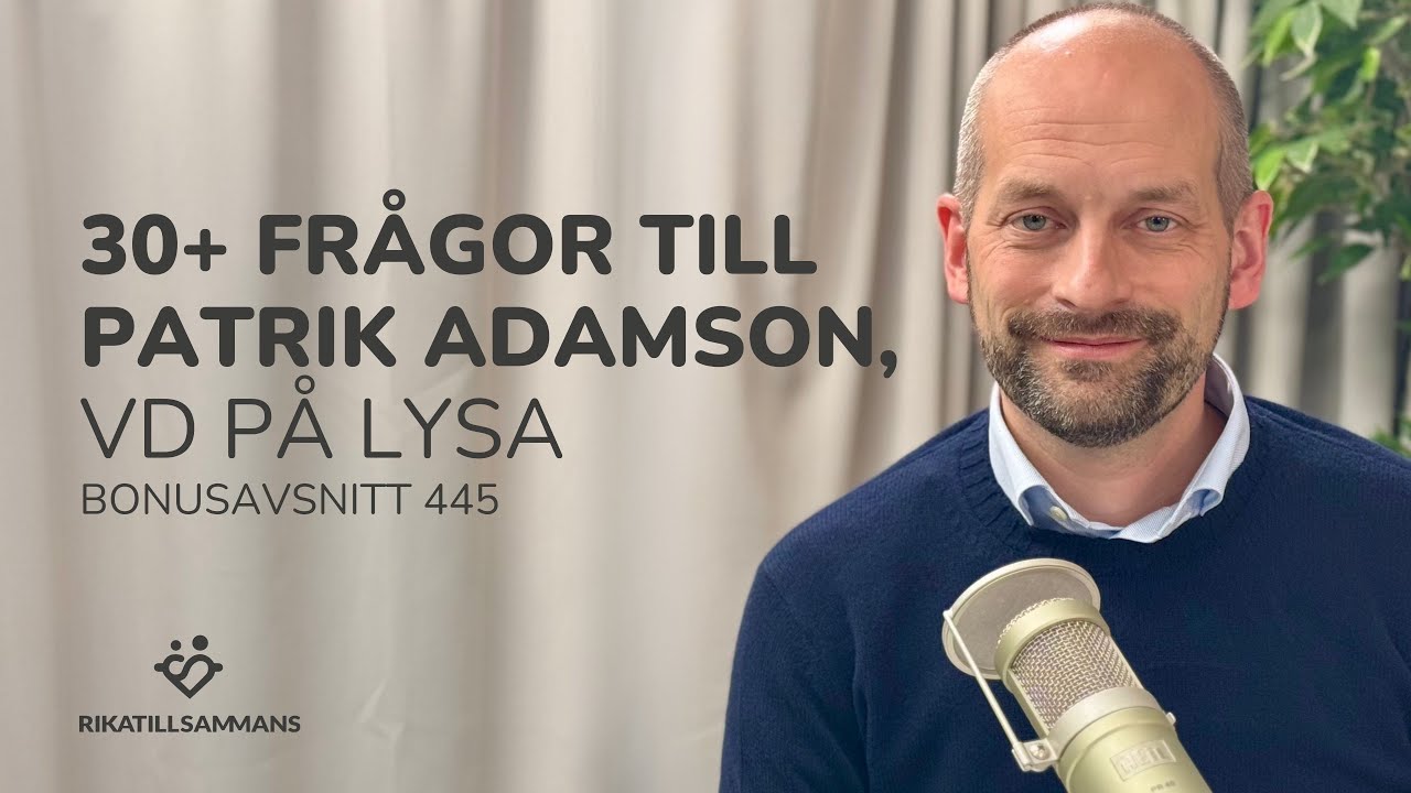 445. Communityns 30+ frågor till Patrik Adamson på Lysa | Bonusavsnitt