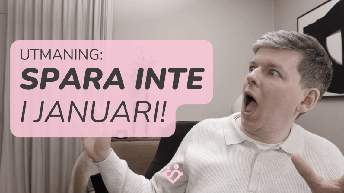 Utmaning: spara inte i januari!