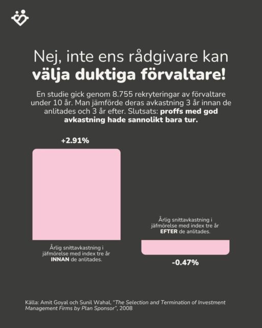 Nej, inte ens rådgivare kan välja duktiga förvaltare!