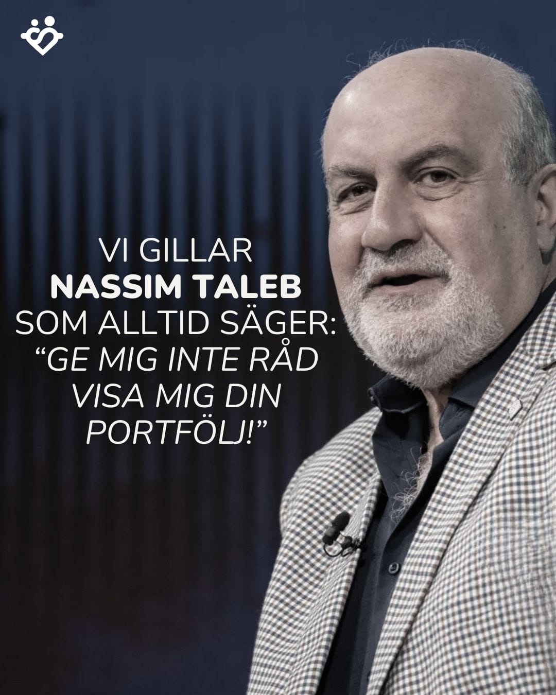 Nassim Taleb: Ge mig inte råd – visa mig din portfölj!