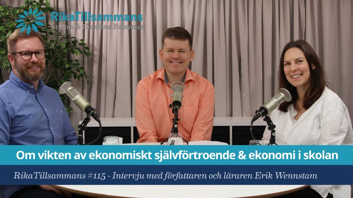 Om ekonomiskt självförtroende, ekonomi i skolan m.m.