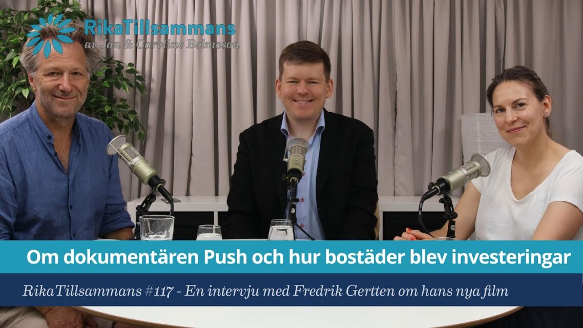 Om dokumentären PUSH: Hur bostäder blev investeringar