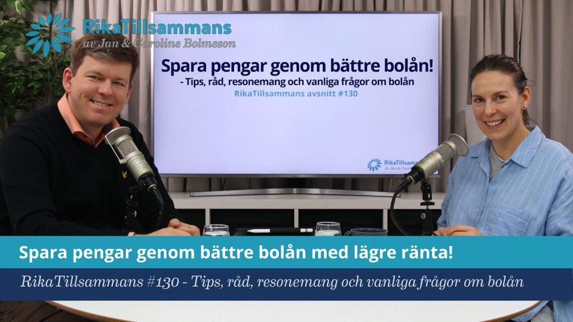 Spara pengar genom bättre bolån med lägre ränta!