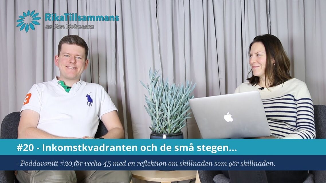 Inkomstkvadranten och de små stegen…