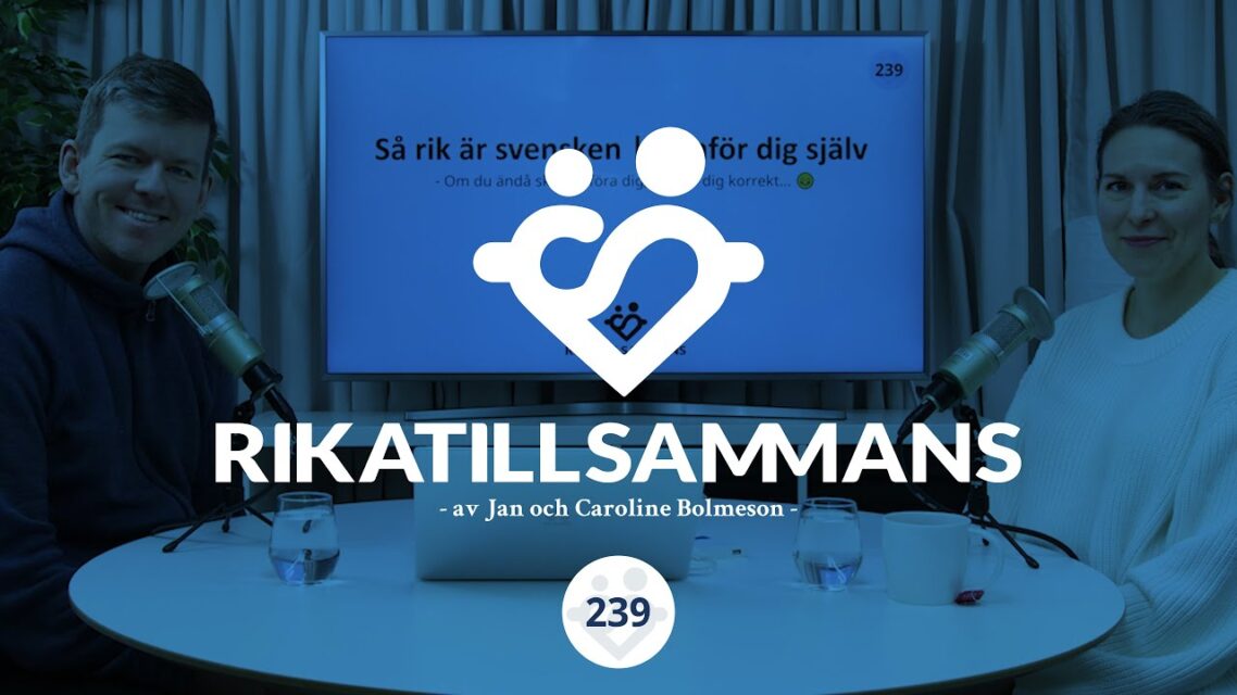Hur rik är svensken egentligen? (2022)