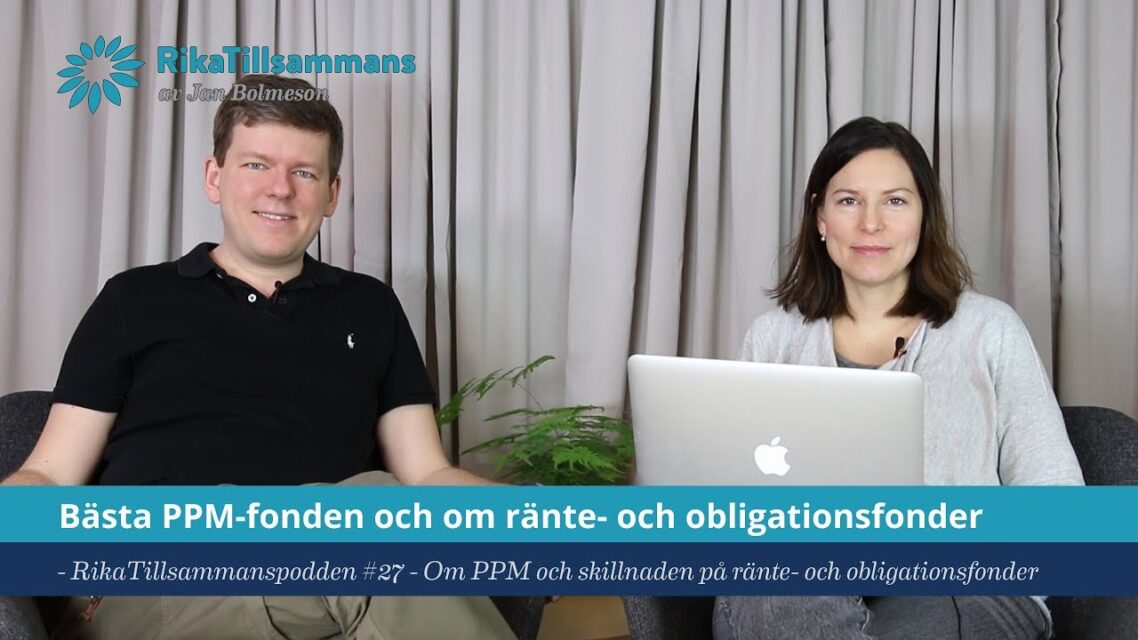 Bästa PPM-fonden och om ränte- och obligationsfonder