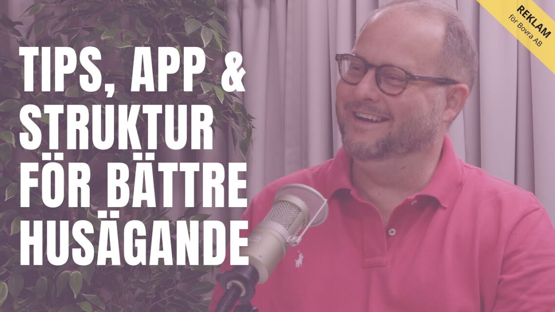 Tips, struktur och app för bättre husägande