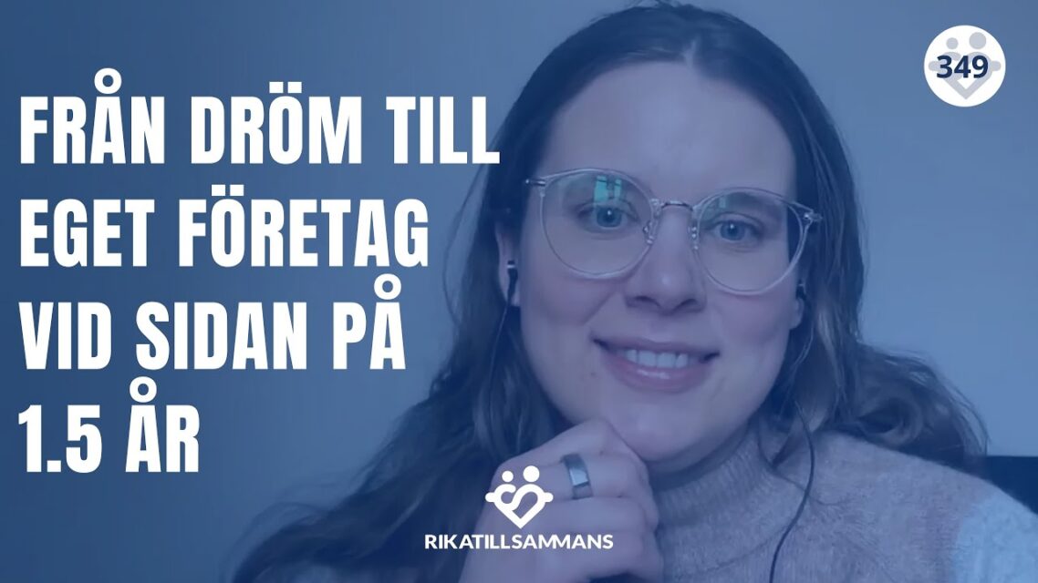 Från dröm till eget företag vid sidan på 1.5 år!