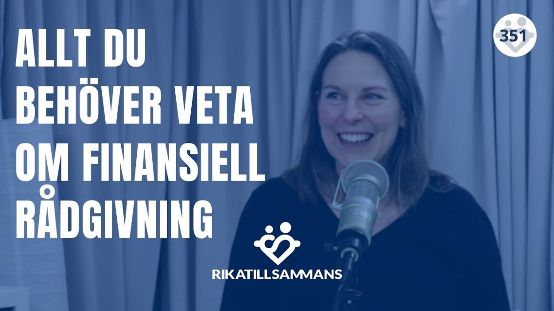 Finansiell rådgivning: allt du behöver veta