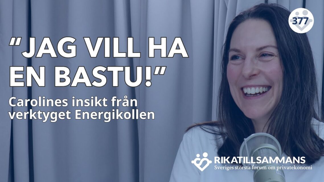 Caroline gör Energikollen och utbrister: Jag vill ha en bastu!