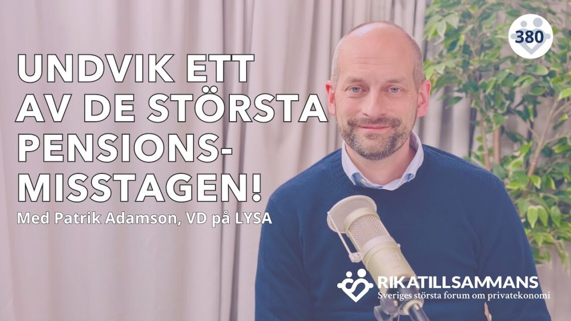 Om pension, vanliga misstag och risknedtrappning