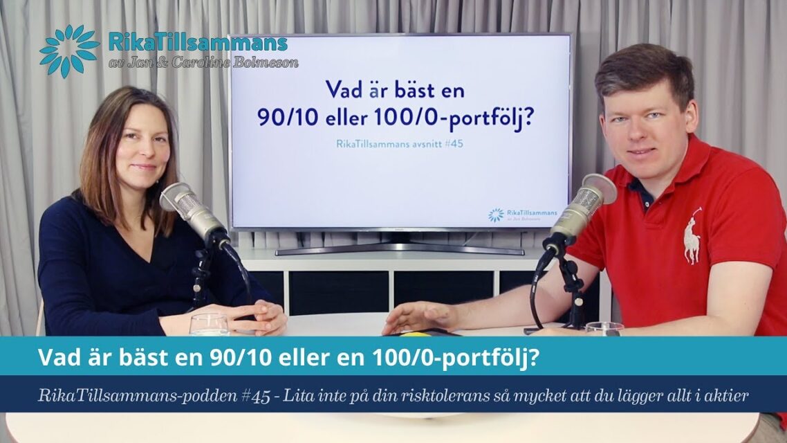 Vad är bäst en 90/10-portfölj eller en 100/0-portfölj?