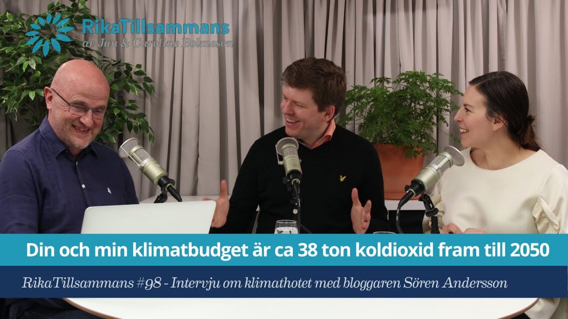 Din och min klimatbudget är ca 38 ton koldioxid. Totalt