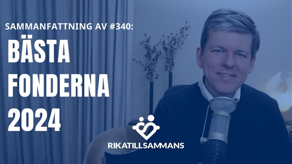 Bästa fonderna 2024 och hur du väljer ut dem