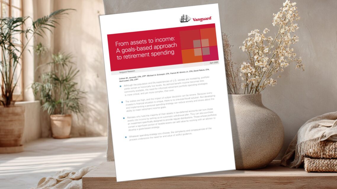 Vanguard, "From assets to income: A goals-based approach to retirement spending"