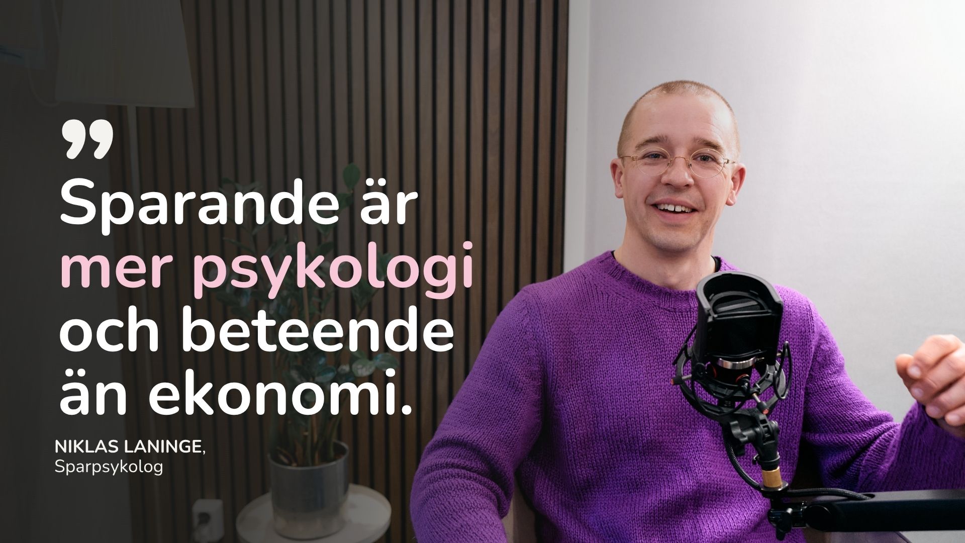 Sparande handlar mer om psykologi än ekonomi | Niklas Laninge